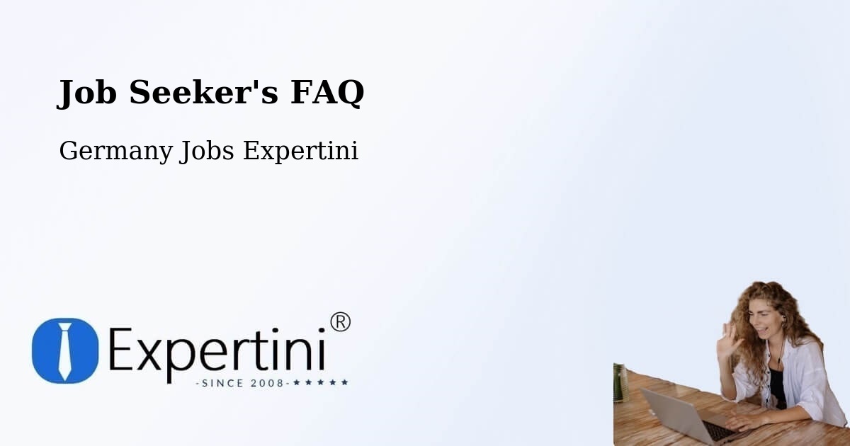 Job Seeker FAQ – Weiterstadt - Germany Jobs Expertini